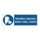 Veuillez baisser votre voix, merci