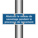 Abaissez le radeau de sauvetage pendant le processus de lancement