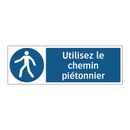Utilisez le chemin piétonnier