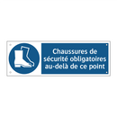 Chaussures de sécurité obligatoires au-delà de ce point