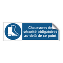 Chaussures de sécurité obligatoires au-delà de ce point