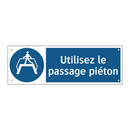 Utilisez le passage piéton