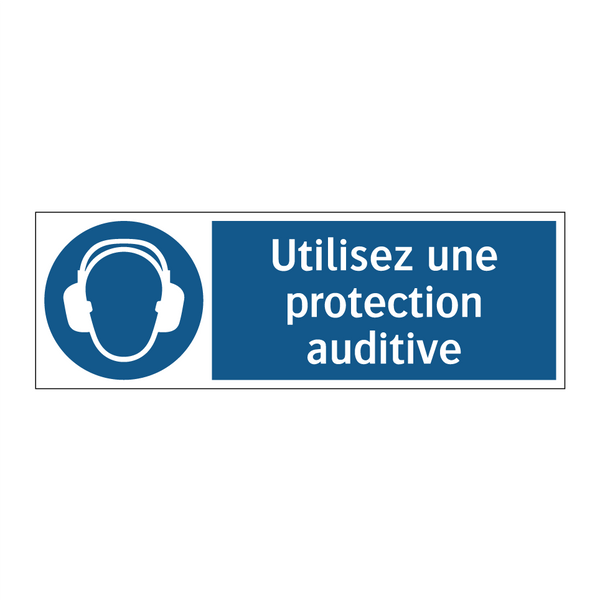 Utilisez une protection auditive