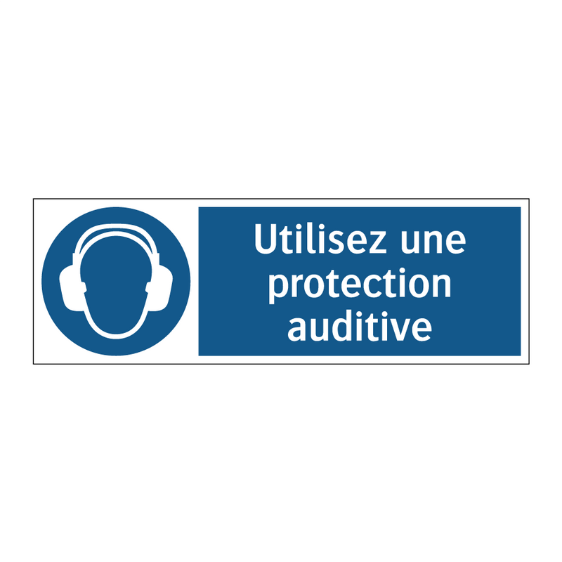 Utilisez une protection auditive