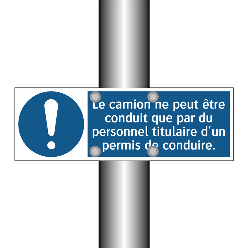Le camion ne peut être conduit que par du personnel titulaire d'un permis de conduire.