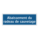 Abaissement du radeau de sauvetage