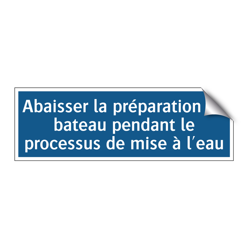 Abaisser la préparation du bateau pendant le processus de mise à l'eau