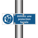 Utilisez une protection faciale