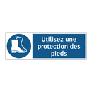 Utilisez une protection des pieds
