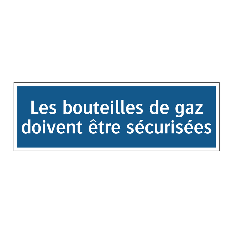 Les bouteilles de gaz doivent être sécurisées