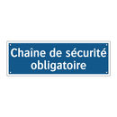 Chaîne de sécurité obligatoire