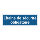 Chaîne de sécurité obligatoire