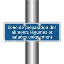 Zone de préparation des aliments légumes et salades uniquement