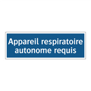 Appareil respiratoire autonome requis