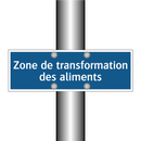 Zone de transformation des aliments