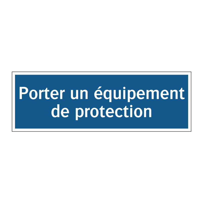 Porter un équipement de protection