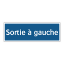 Sortie à gauche
