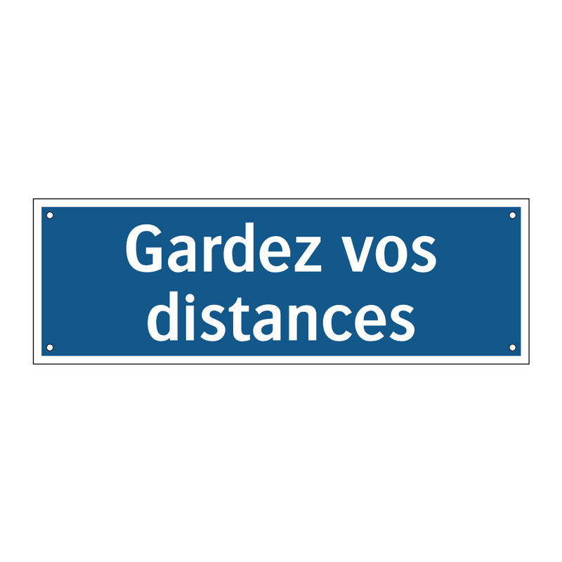 Gardez vos distances