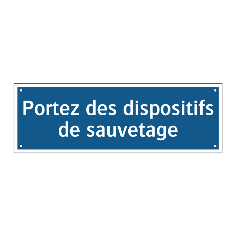 Portez des dispositifs de sauvetage