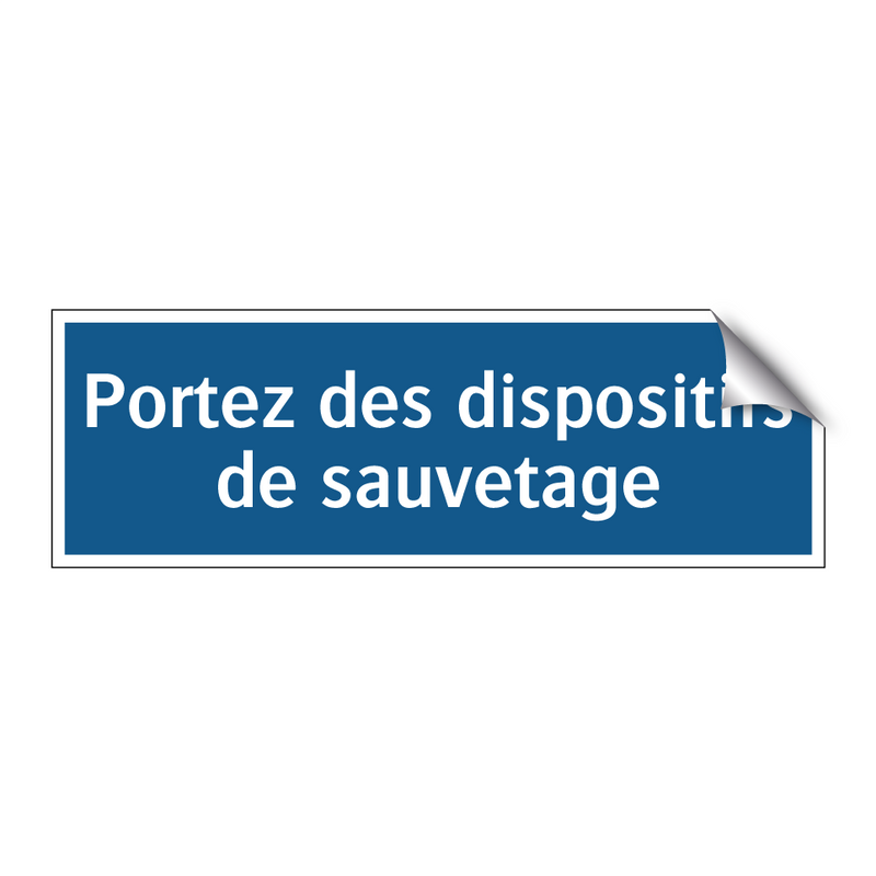 Portez des dispositifs de sauvetage