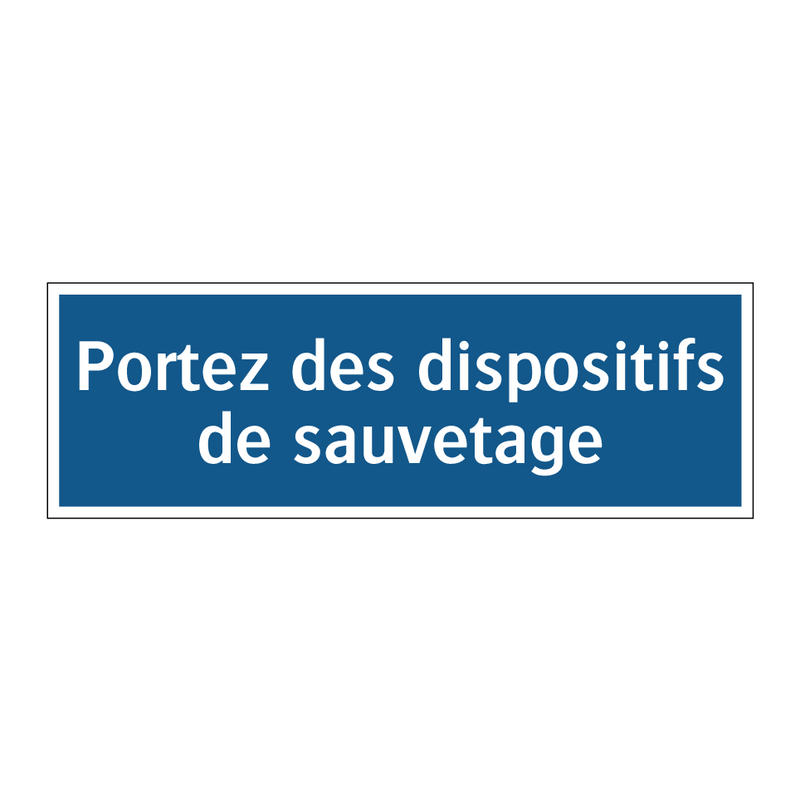 Portez des dispositifs de sauvetage