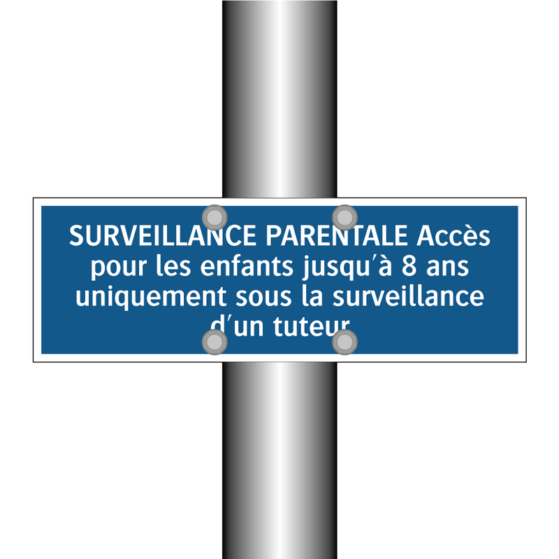 SURVEILLANCE PARENTALE Accès pour les enfants jusqu'à 8 ans uniquement sous la surveillance d'un tuteur