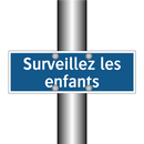 Surveillez les enfants