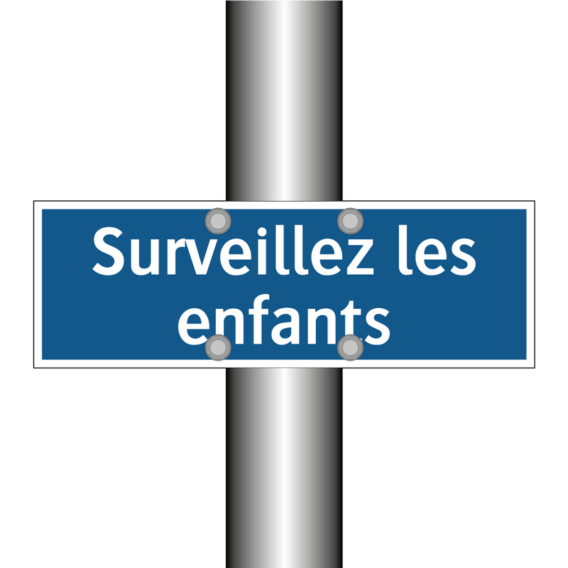 Surveillez les enfants