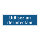 Utilisez un désinfectant
