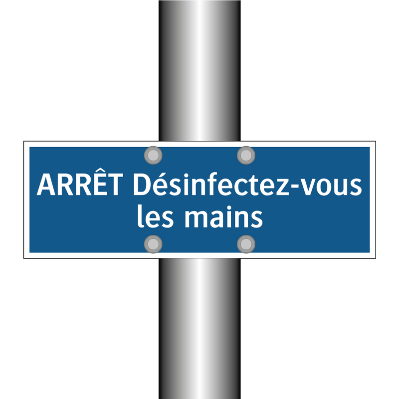 ARRÊT Désinfectez-vous les mains
