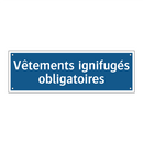 Vêtements ignifugés obligatoires