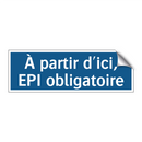 À partir d'ici, EPI obligatoire