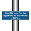 Veuillez ramasser les déjections de votre chien. Merci