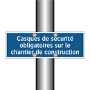 Casques de sécurité obligatoires sur le chantier de construction