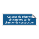 Casques de sécurité obligatoires sur le chantier de construction