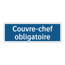 Couvre-chef obligatoire