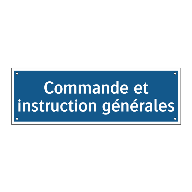Commande et instruction générales
