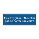 Avis d'hygiène : N'oubliez pas de porter une coiffe