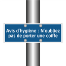 Avis d'hygiène : N'oubliez pas de porter une coiffe