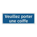 Veuillez porter une coiffe