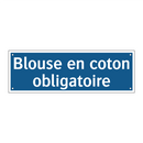 Blouse en coton obligatoire