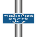 Avis d'hygiène : N'oubliez pas de porter des surchaussures