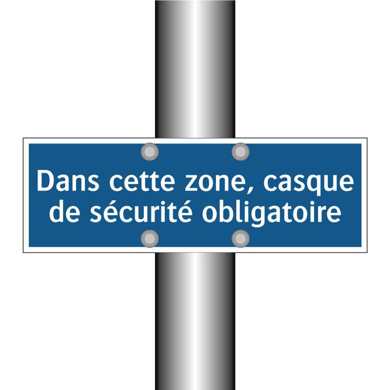 Dans cette zone, casque de sécurité obligatoire