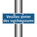 Veuillez porter des surchaussures