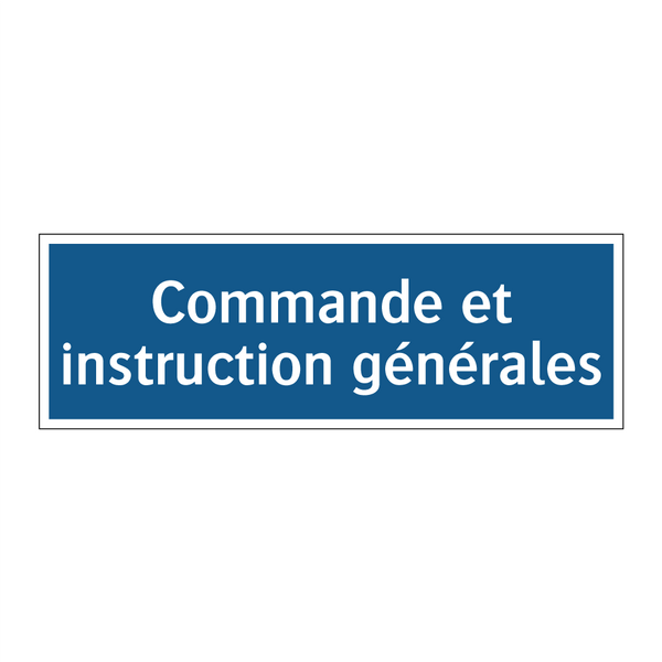 Commande et instruction générales