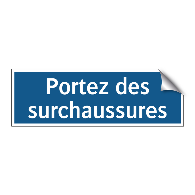 Portez des surchaussures