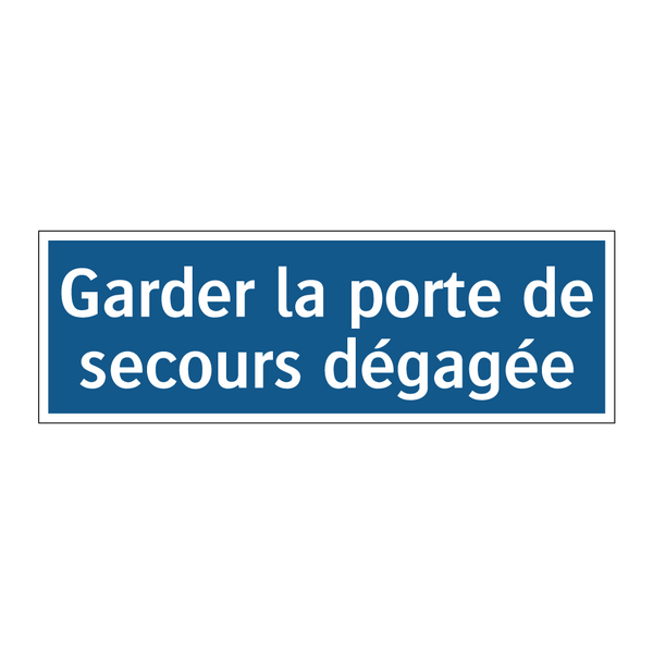 Garder la porte de secours dégagée