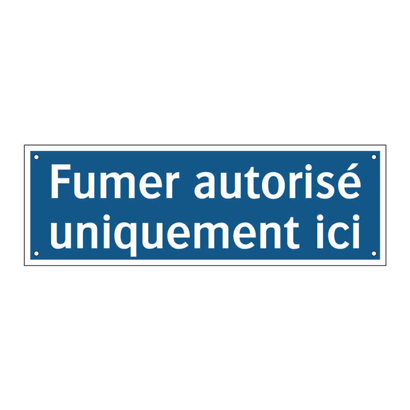 Fumer autorisé uniquement ici