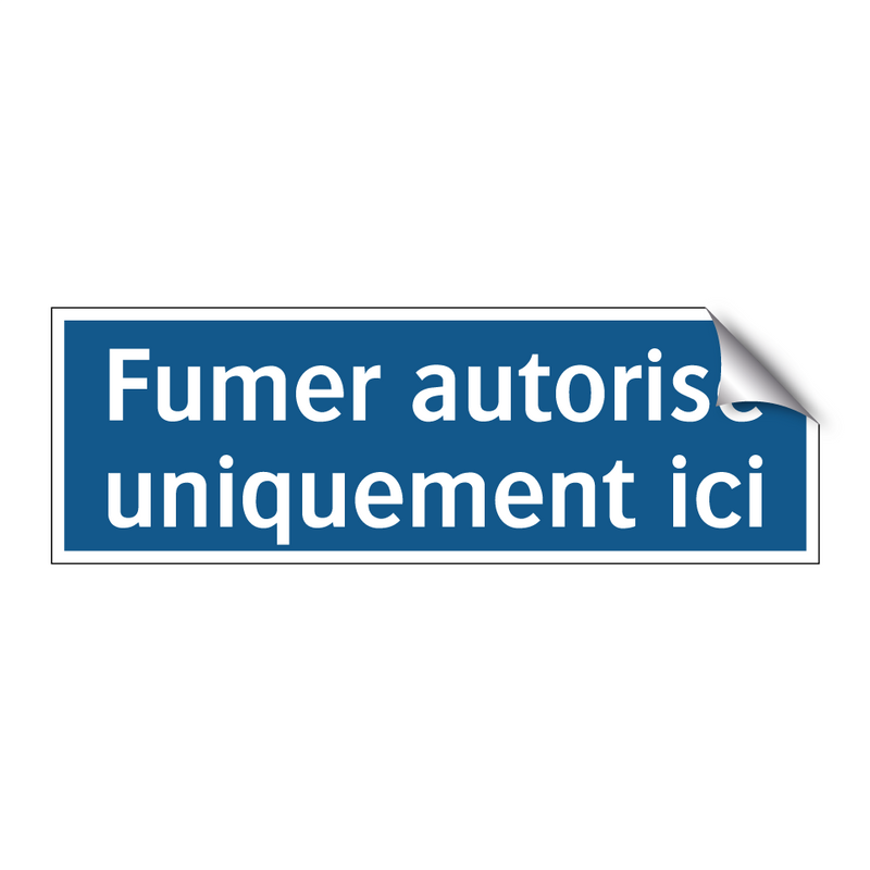 Fumer autorisé uniquement ici