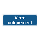 Verre uniquement